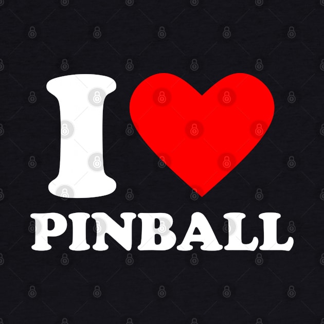 I Love Pinball by Issho Ni